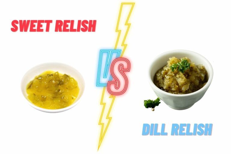 Savor the Flavor: A Comparison of Sweet and Dill Relish
