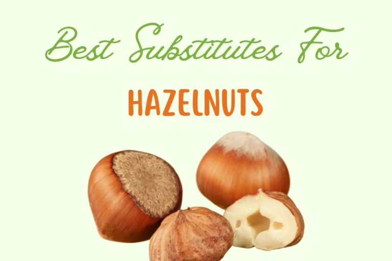 Best Substitutes For Hazelnuts